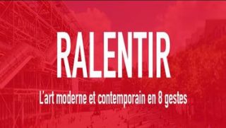 Visuel du Mooc du Centre Pompidou : ralentir